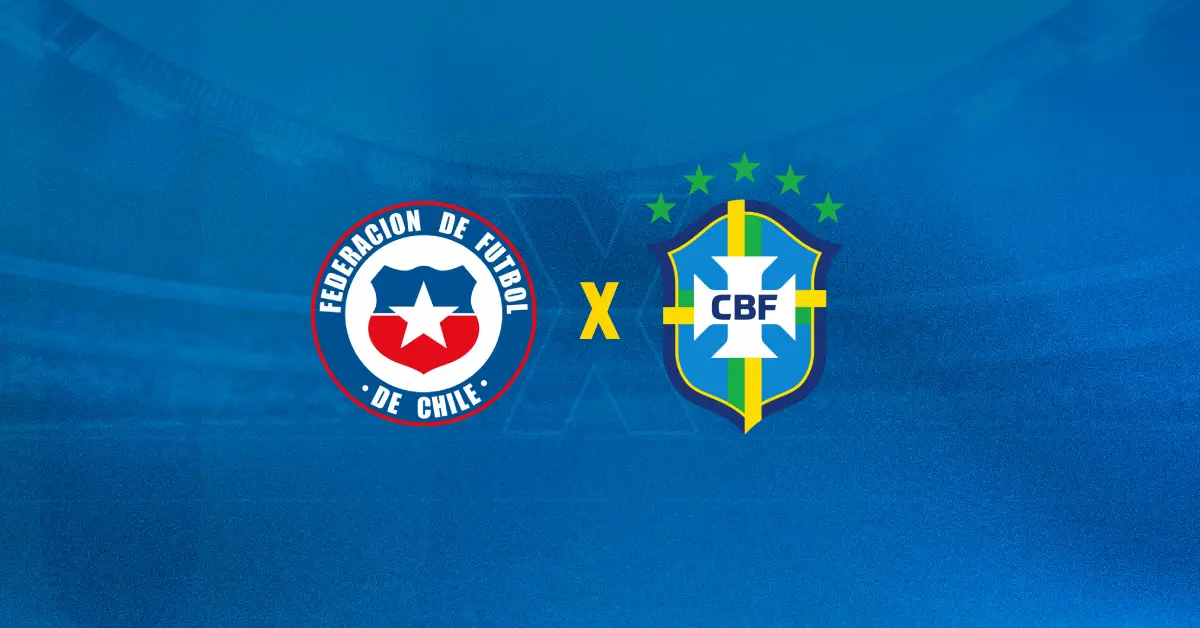 Chile x Brasil se enfrentam pelas Eliminatórias para a Copa do Mundo