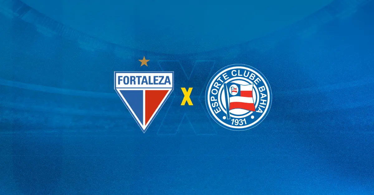 Fortaleza x Bahia se enfrentam pelo Brasileirão